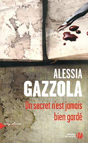 Un secret n'est jamais bien gardé - Alessia Gazzola - Livre