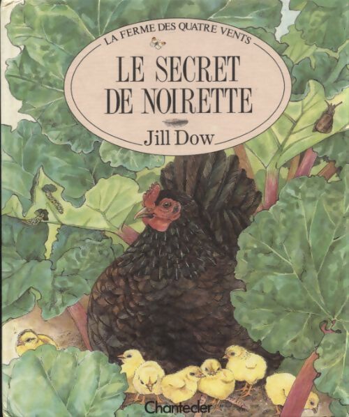 Le secret de Noirette - Jill Dow - Livre