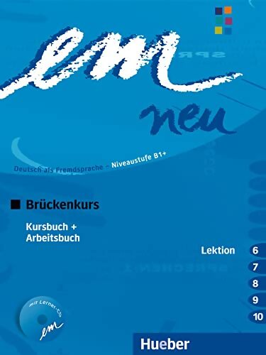 Em neu bruckenkurs in zwei banden : Kurs- und arbeitsbuch lektion 6-10 mit ar - Michaela Perlmann-Balme - Livre
