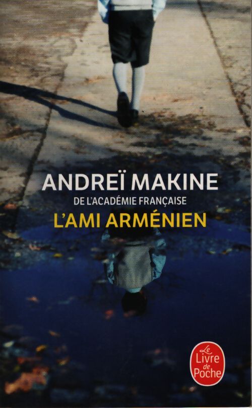 L'ami arménien - Andreï Makine - Livre