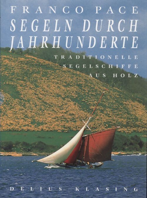 Segeln durch jahrhunderte - Franco Pace - Livre