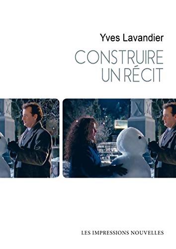 Construire un récit - Yves Lavandier - Livre