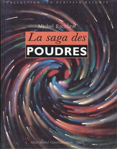 La saga des poudres - Michel Rachline - Livre