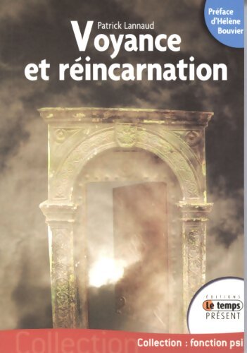 Voyance et réincarnation - Patrick Lannaud - Livre