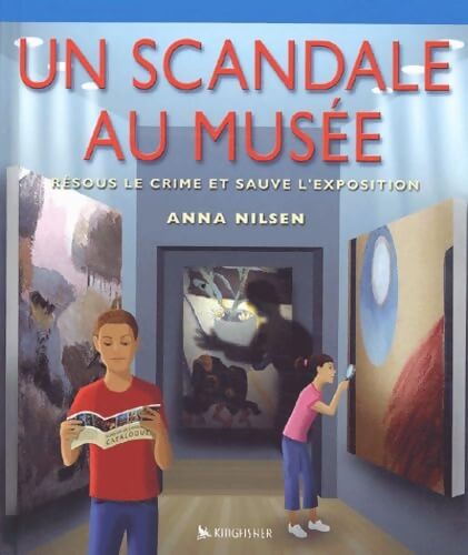 Un scandale au musée : Résous les crimes et sauve l'exposition - Collectif - Livre