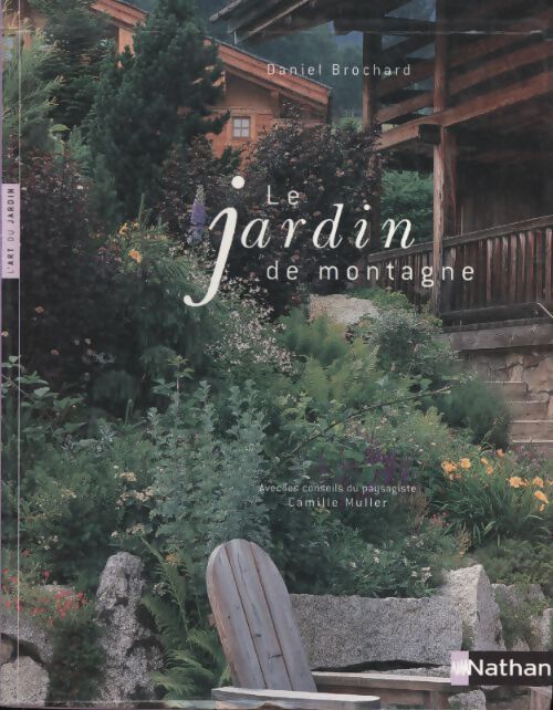 Le jardin de montagne - Daniel Brochard - Livre