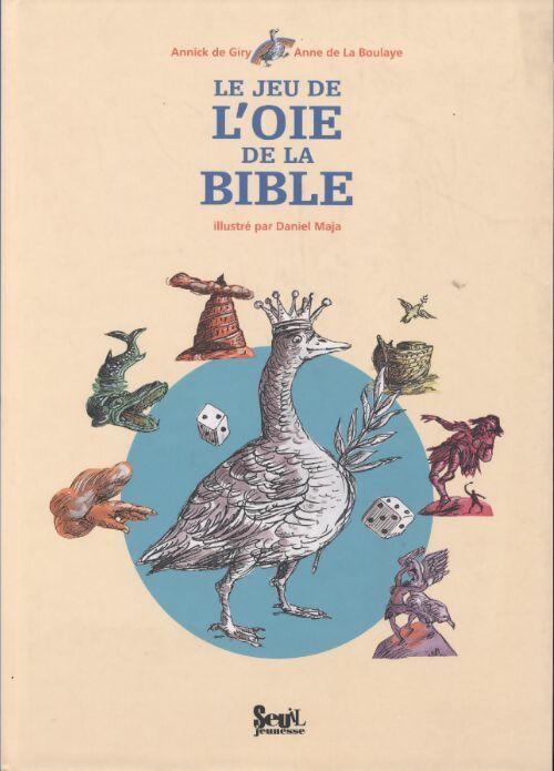Le jeu de l'oie de la Bible - Annick De Giry - Livre
