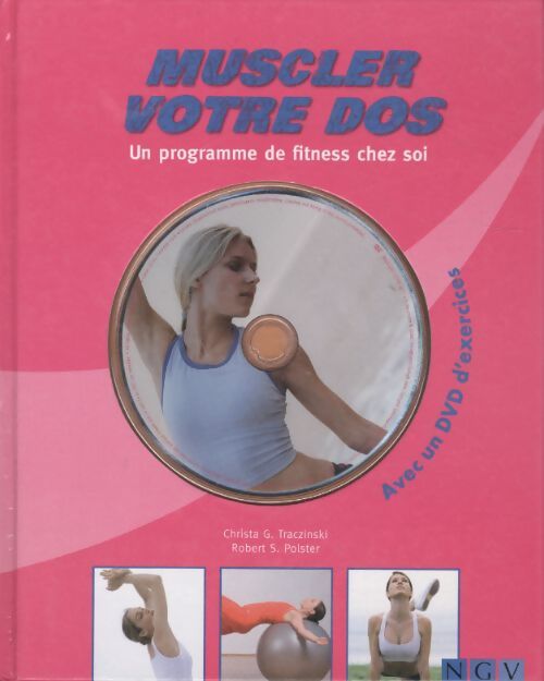 Muscler votre dos : Un programme de fitness chez soi - Christa Traczinski - Livre