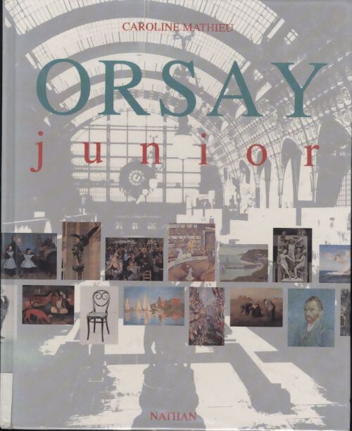Orsay junior - Caroline Mathieu - Livre