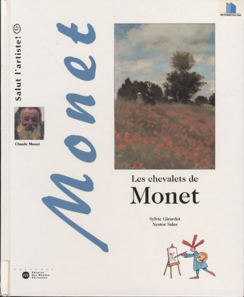 Les chevalets de Monet - Sylvie Girardet - Livre