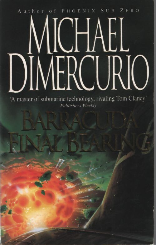 Barracuda : Final bearing - Michael Dimercurio - Livre