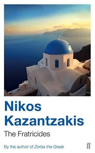 The fratricides - Nikos Kazantzakis - Livre