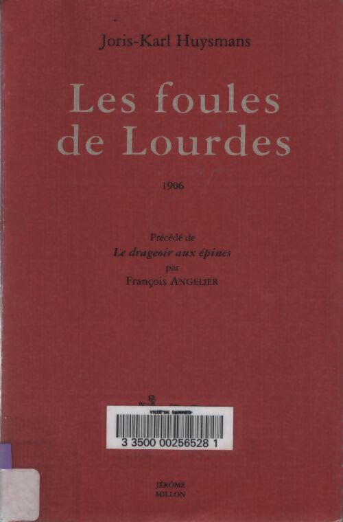 Les foules de Lourdes - Joris-Karl Huysmans - Livre