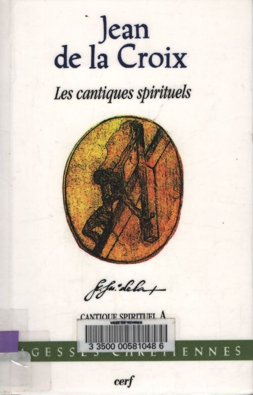 Les cantiques spirituels A - Jean De la Croix - Livre