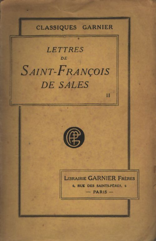 Lettres de saint François de Sales Tome II - Saint François De Sales - Livre