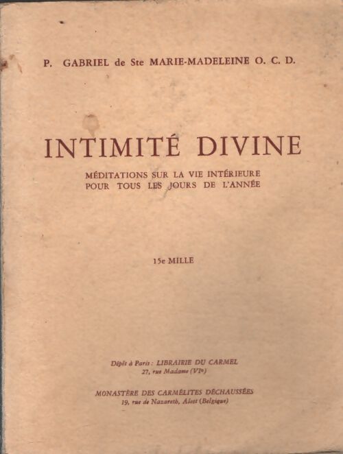 Intimité divine Tome V - Père Gabriel De Ste Marie-Madeleine - Livre