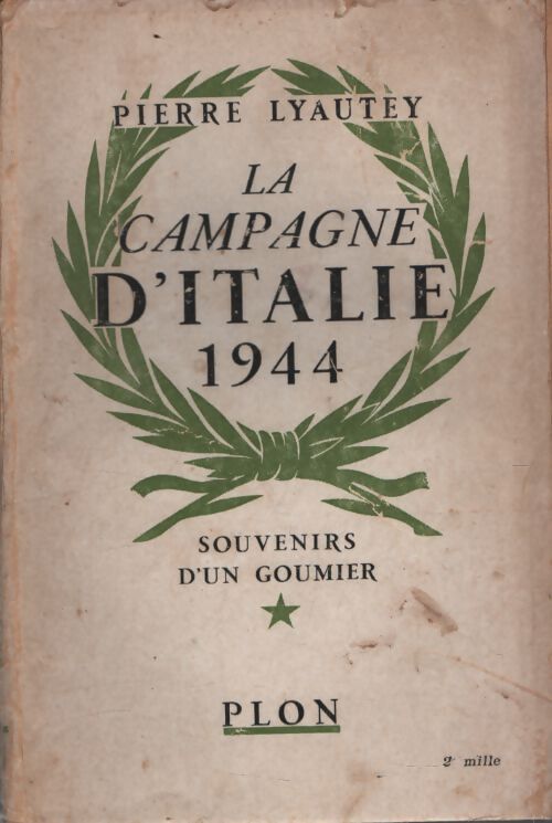 La camapgne d'italie 1944 - Pierre Lyautey - Livre
