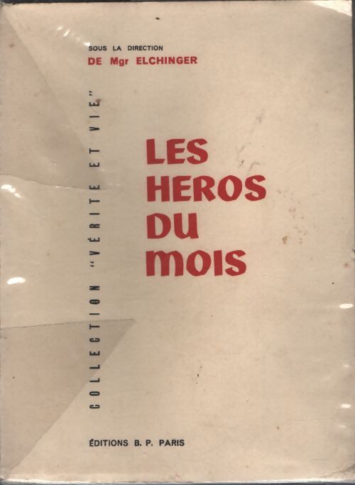 Les héros du mois - A. Elchinger - Livre