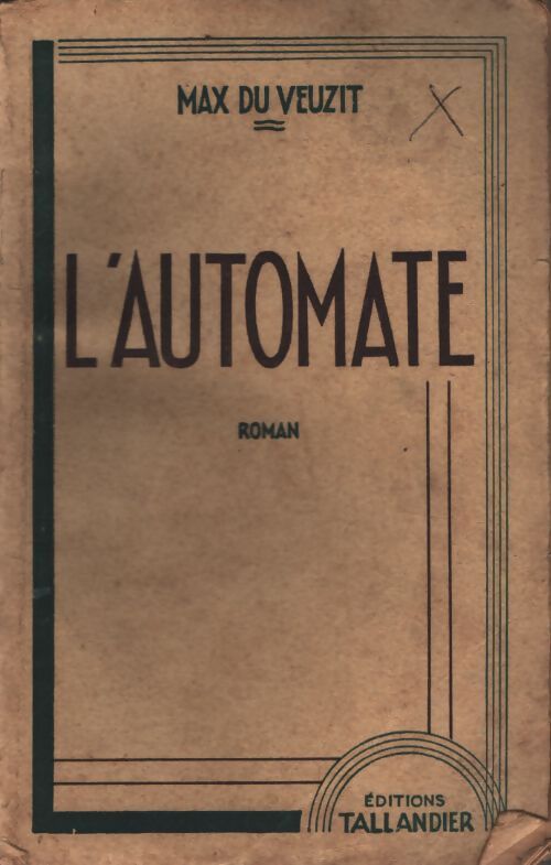 L'automate - Max Du Veuzit - Livre