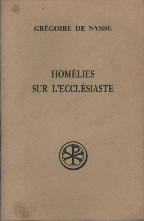 Homélies sur l'ecclésiaste - Grégoire De Nysse - Livre