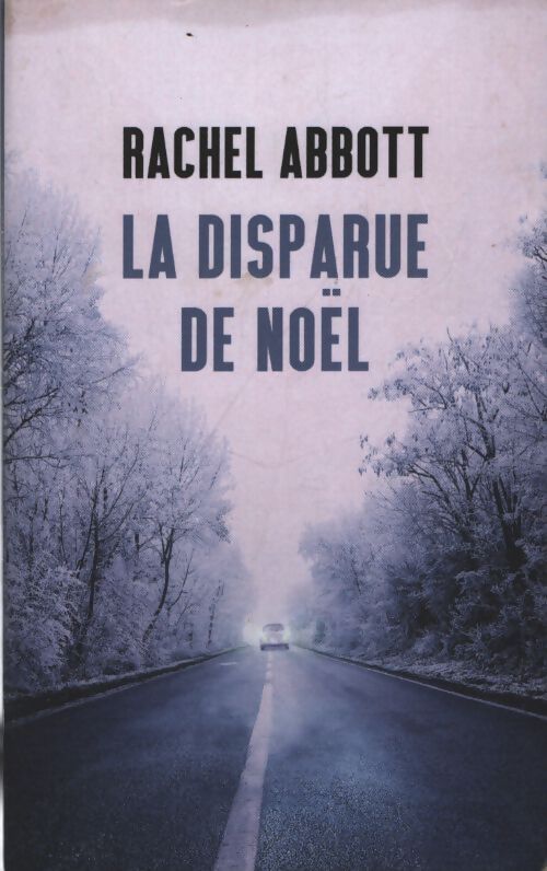 La disparue de Noël - Rachel Abbott - Livre