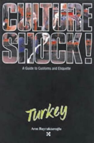 Culture shock ! Turkey - Arin Bayraktaroglu - Livre