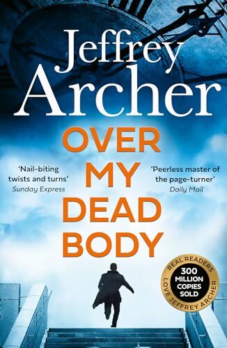 Over my dead body - Jeffrey Archer - Livre
