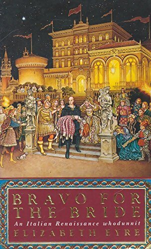 Bravo for the bride - Elizabeth Eyre - Livre