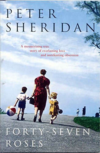 Forty-seven roses - Peter Sheridan - Livre