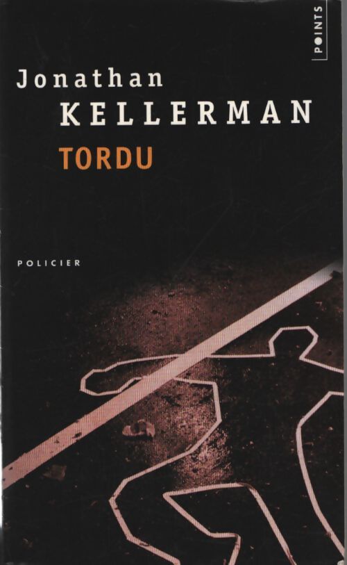 Tordu - Jonathan Kellerman - Livre
