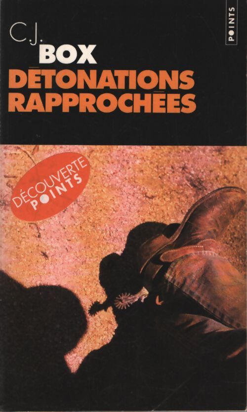 Détonations rapprochées - C.J. Box - Livre