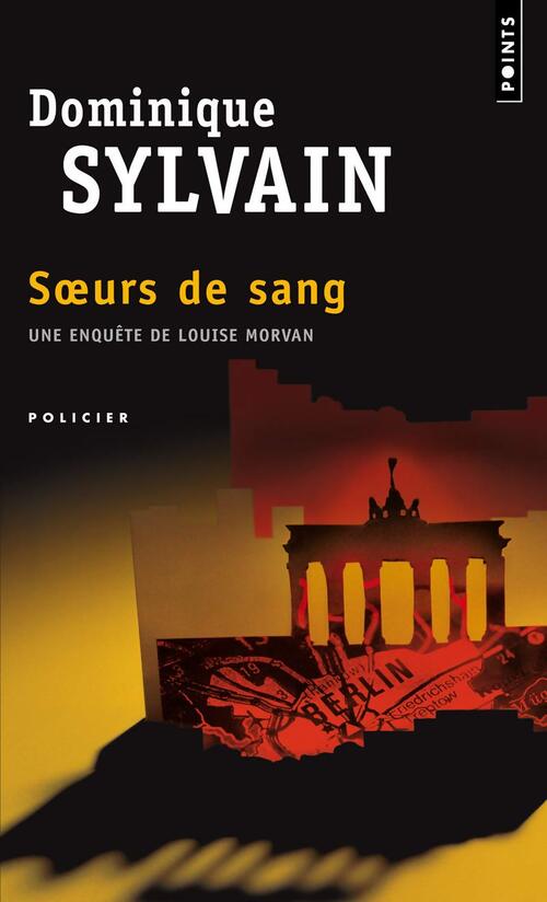Soeurs de sang - Dominique Sylvain - Livre