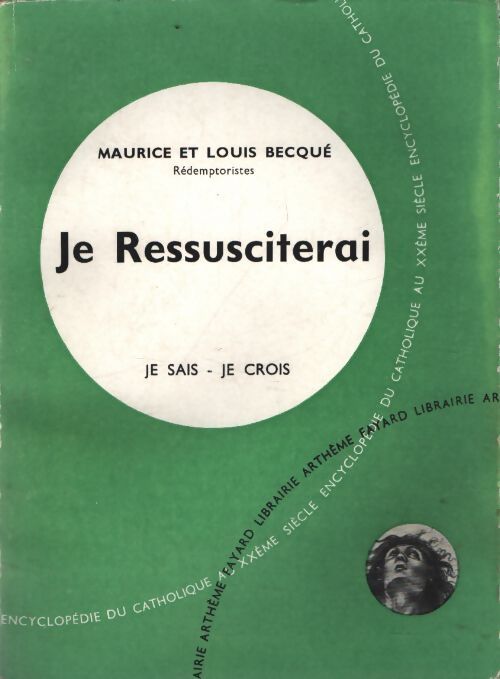 Je ressusciterai - Louis Becqué - Livre