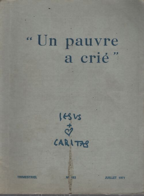 Jesus caritas n°163 : Un pauvre a crié - Collectif - Livre