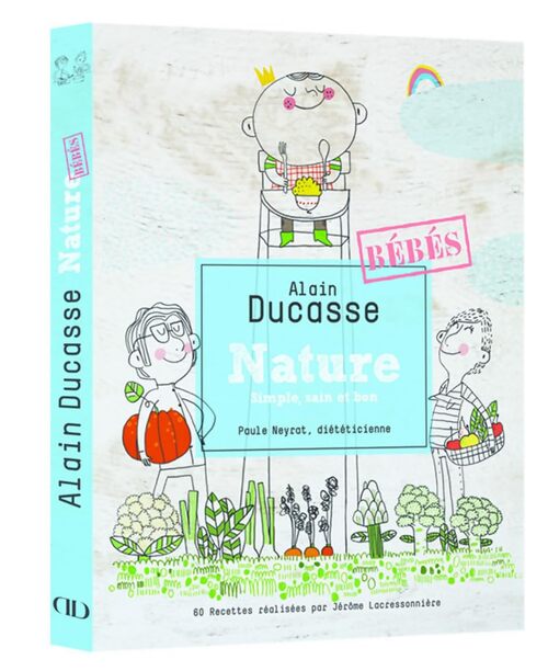 Nature bébés  - Alain Ducasse - Livre