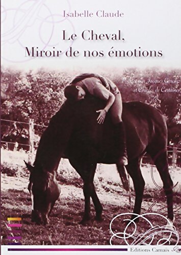 Le cheval miroir de nos émotions - Isabelle Claude - Livre