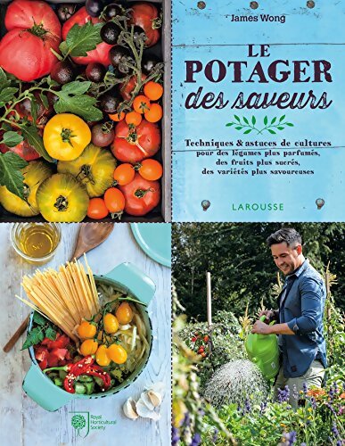 Le potager des saveurs - James Wong - Livre