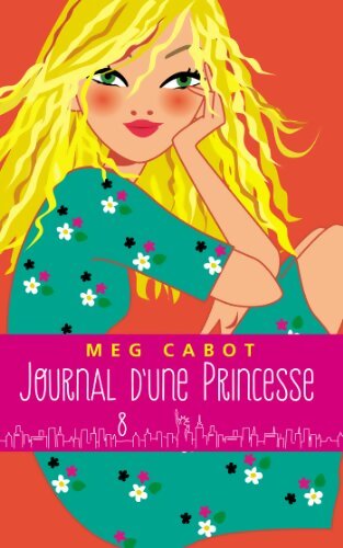 Journal d'une princesse Tome VIII : De l'orage dans l'air - Meg Cabot - Livre