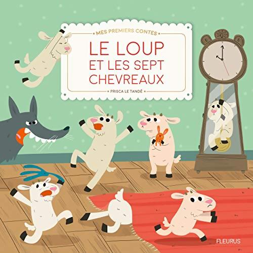 Le loup et les sept chevreaux - Prisca Le Tandé - Livre