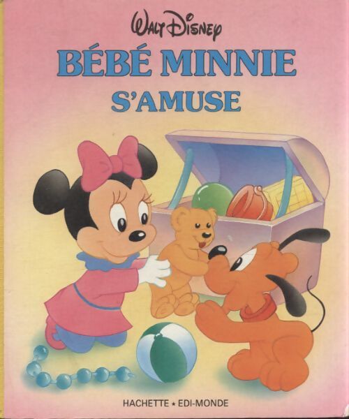 Bébé Minnie s'amuse - Walt Disney - Livre