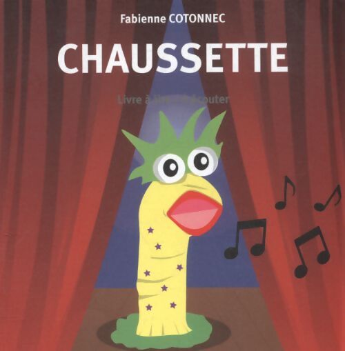 Chaussette - Fabienne Cotonnec - Livre