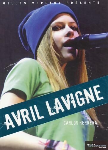 Avril Lavigne : Lolita rock - Collectif - Livre