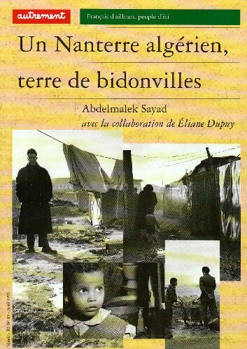 Un Nanterre algérien, terre de bidonville - Abdelmalek Sayad - Livre