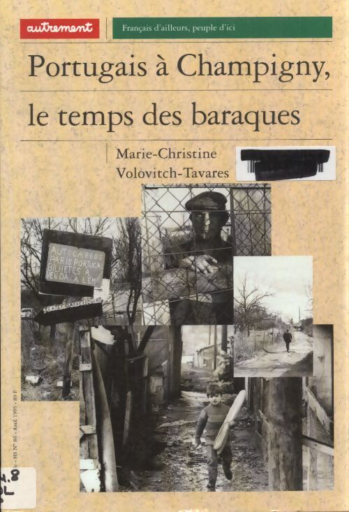 Portugais à Champigny le temps des baraques - Marie-Christine Volovitch-Tavares - Livre