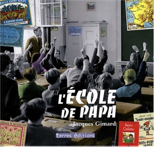 L'école de papa - Jacques Gimard - Livre