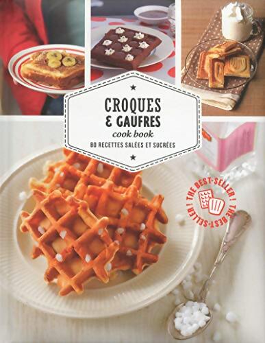 Croques & gaufres - Collectif - Livre