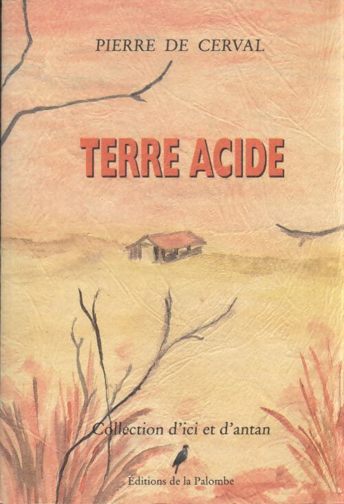 Terre acide - Pierre De Cerval - Livre