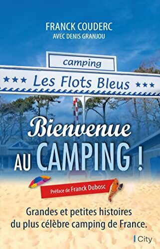 Bienvenue au camping  - Franck Couderc - Livre