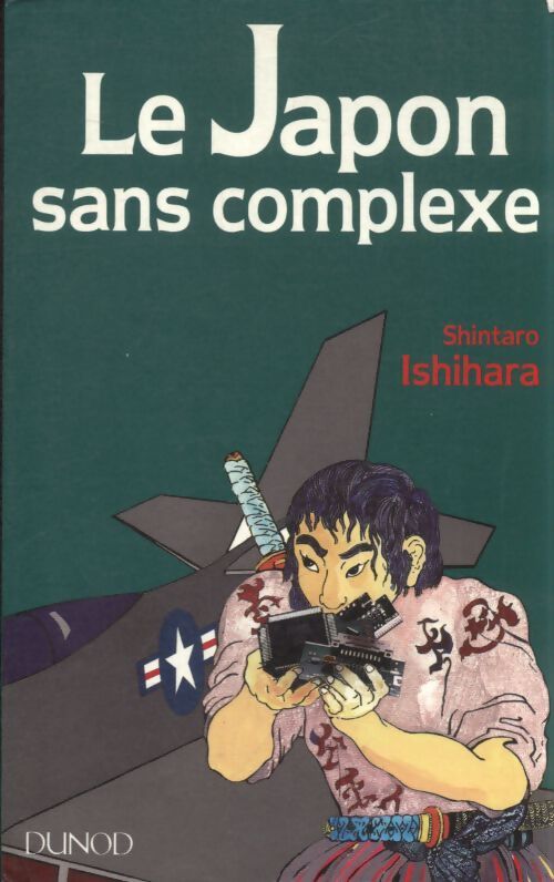 Le Japon sans complexe - Shintaro Ishihara - Livre