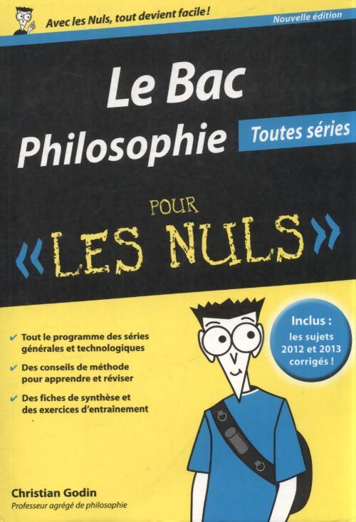 Le Bac philosophie pour les nuls 2012 - Christian Godin - Livre